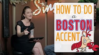 How to do a Boston Accent [upl. by Rusel]