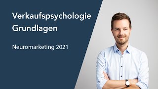 Verkaufspsychologie Grundlagen  Neuromarketing 2021 [upl. by Fauman]