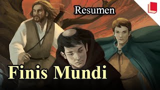 Finis Mundi 🔥 Resumen y Personajes [upl. by Jabin]