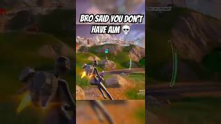 Bro said you don’t have aim💀fortnite fypシ shorts youtubeshorts fnclip funny gaming [upl. by Elyr108]