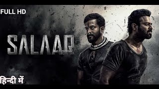 Salaar CeaseFire part1  Prabhas  shruti Hassan  New Release South Indian Hindi Dubbed Movie 2023 [upl. by Roye]