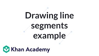 Drawing line segments example  Introduction to Euclidean geometry  Geometry  Khan Academy [upl. by Azarria188]