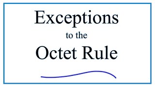 Exceptions to the Octet Rule [upl. by Lavinia]