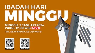 LIVE IBADAH HARI MINGGU  7 JANUARI 2024 PUKUL 1700 WIB [upl. by Aidul22]