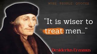 Desiderius Erasmus Quotes  The Wisest Quotes by Desiderius Erasmus quotes desideriuserasmus [upl. by Samuela888]