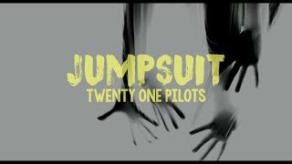 Jumpsuit acoustic  Twenty One Pilots  Lyrics [upl. by Ignatia]