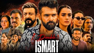 Double iSmart Full Movie Hindi Dubbed 2024 Ram Pothineni Sanjay Dutt Kavya Thapar Facts amp Review [upl. by Nibuz365]