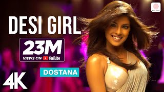 Desi Girl  Dostana  Priyanka Chopra John Abraham Abhishek Bachchan Shankar Sunidhi Vishal 4K [upl. by Stephen476]