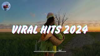 Viral Hits 2024 🍒️ TikTok Songs 2024 🎵 Tik Tok Music 2024 [upl. by Trilby977]