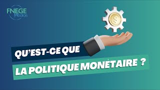 Questce que la Politique monétaire [upl. by Rozelle549]