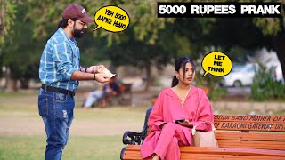 5000 Rupees Prank  Pranks In Pakistan  Humanitarians [upl. by Eelyah432]