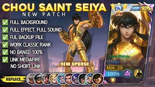 New  Script Skin Chou Saint Seiya libra shiryu No Password  Full Effect Voice  Patch Terbaru [upl. by Cora]