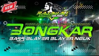 Dj Bongkar Bass Blayer Blayer Nguk Batle Andalan Rajawali Music Surabaya ft Gapret RMX [upl. by Suzette]