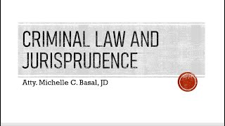 CRIMINAL LAW AND JURISPRUDENCE [upl. by Porcia550]