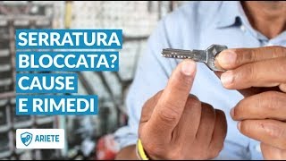 Serratura Porta Blindata Bloccata  Le 4 Cause e Soluzioni [upl. by Irita]