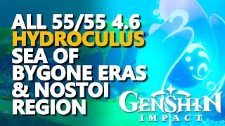 All 46 Hydroculus Sea of Bygone Eras amp Nostoi Region Genshin Impact [upl. by Oiromed388]