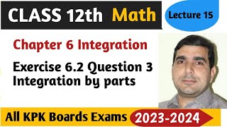 Integration by Parts Problems Exercise 62 Question 3 Lecturer asad ali [upl. by Asen]