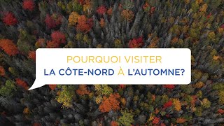 Pourquoi visiter la CôteNord à lautomne I Québec maritime [upl. by Margarita849]