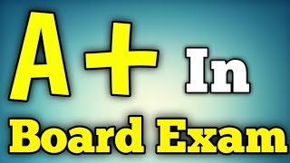 Board exam preparation details  how to get A in board exam  class 91011 amp 12  A grade in exam [upl. by Lenor181]