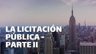 La Licitación Pública  Parte II [upl. by Cantone477]