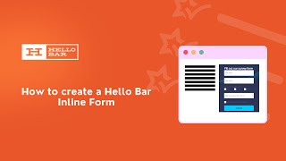 Hello Bar Inline Form [upl. by Meneau]