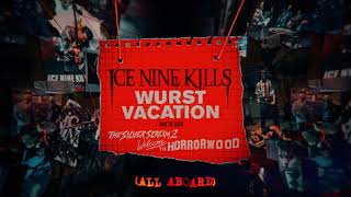 Ice Nine Kills  Wurst Vacation [upl. by Leuamme]