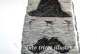 TUTO TRICOT ILLUSION COMPLET ECHARPE MOTIF GENTLEMAN SHADOW KNITT PATTERN [upl. by Nybbor]