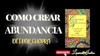 COMO CREAR ABUNDANCIA  AUDIOLIBRO COMPLETO  DEEPAK CHOPRA [upl. by Owain612]