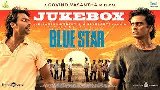 Blue Star  Jukebox  Ashok Selvan  Shanthanu  Govind Vasantha  SJaya Kumar  PaRanjith [upl. by Clovis652]