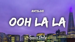 AntsLive  Ooh La La Lyrics [upl. by Market]