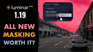 LUMINAR NEO 119 IS OUT WITH 2 NEW MASKING TOOLS HUGE IMPROVEMENT [upl. by Nirik909]