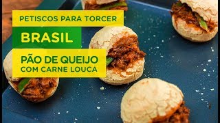 Pão de queijo com carne louca  Petiscos para torcer Brasil [upl. by Nasas764]