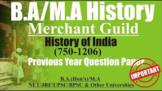 Merchant Guild  History of India 7501206  BA History  MA  Previous Year Question Paper [upl. by Hashim597]