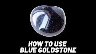 How to Use Blue Goldstone [upl. by Eivol]