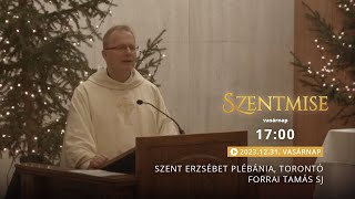 Szentmise a torontói Szent Erzsébet templomból – Forrai Tamás – 20231231 [upl. by Brodeur]