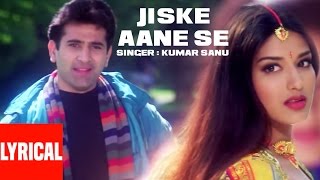 Jiske Aane Se Lyrical Video  Diljale  Kumar Sanu  Anu Malik  Ajay Devgn Sonali Bendre [upl. by Aihsyak]