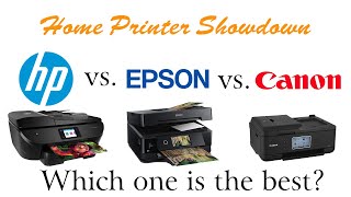 Home Printer Showdown HP vs Epson vs Canon [upl. by Emelia]