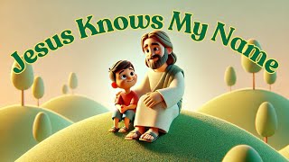 Sing A Long Jesus Knows My Name  Original Childrens Song christiansongs kidsongs singalong [upl. by Coraline]