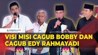 FULL Visi Misi Cagub Bobby dan Cagub Edy Rahmayadi di Debat Perdana Pilkada Sumut [upl. by Queri]