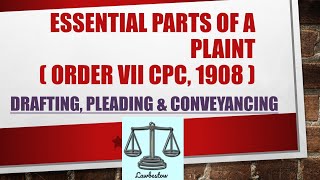 Essential Parts Of a Plaint  Order VII CPC 1908  Drafting pleading conveyancing cpc order7 [upl. by Prisca]