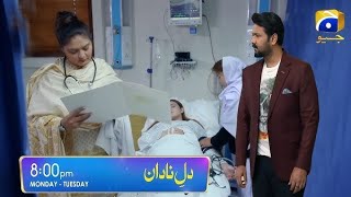 Drama Dil e nadan Episode 31 promo  new review by MF Reviews [upl. by Lamek]