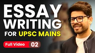 FULL LECTURE 02  How to Write HighScoring Essays for UPSC Mains [upl. by Esidarap527]