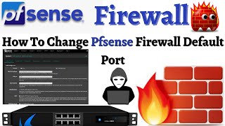 What is pfSense default portHow do I access my pfSense firewall Move the GUI to an Alternate Port [upl. by Aloysius288]