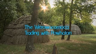 Virginias First People Werowocomoco—Trading with the Powhatan [upl. by Alikam]