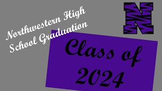 2024 NHS Graduation Northwestern High School Kokomo IN [upl. by Drofyar]