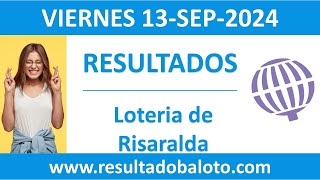 Resultado de Loteria de Risaralda del viernes 13 de septiembre de 2024 [upl. by Salocin748]