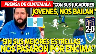 GUATEMALTECOS SORPRENDIDOS CON EL NIVEL DE ECUADOR ¡CON SUS SUPLENTES NOS PASARON POR ENCIMA [upl. by Leahcimaj]