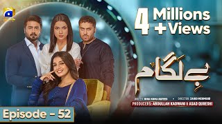 Baylagaam Mega Ep 52  Eng Sub  Ali Abbas  Laiba Khan  Haroon Shahid  Tuba Anwar  26th Nov 23 [upl. by Linden487]