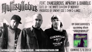 Danegurous  Multisyllabus Feat Apathy amp Diabolic Prod By CLance [upl. by Rechaba]