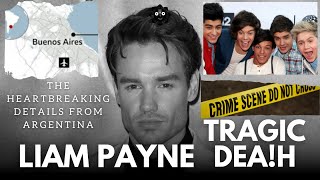 Breaking News Liam Payne’s Tragic Dh The Heartbreaking Details from Argentina liampayne [upl. by Nydia71]